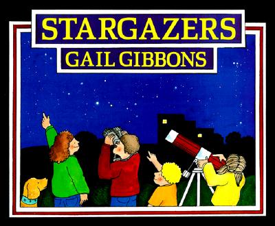 Stargazers - Gail Gibbons