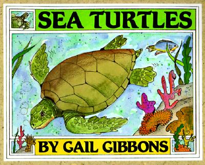 Sea Turtles - Gail Gibbons