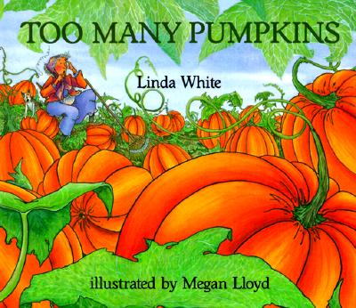 Too Many Pumpkins - Linda White