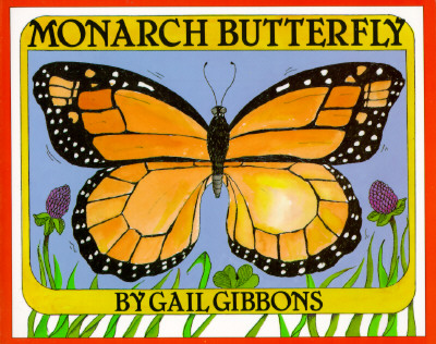Monarch Butterfly - Gail Gibbons