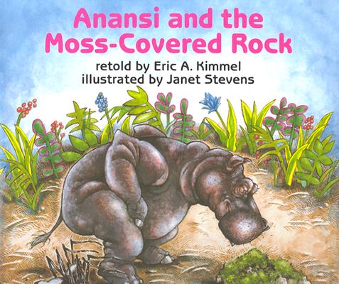 Anansi and the Moss-Covered Rock - Eric A. Kimmel