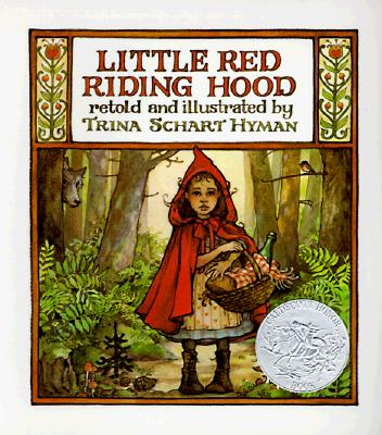 Little Red Riding Hood: By the Brothers Grimm - Trina Schart Hyman