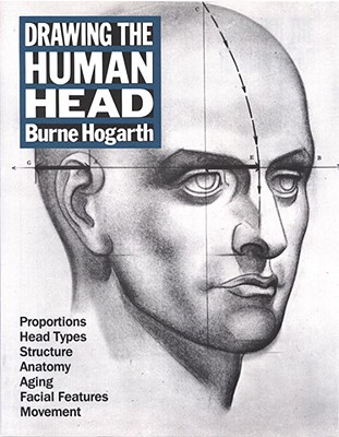 Drawing the Human Head - Burne Hogarth