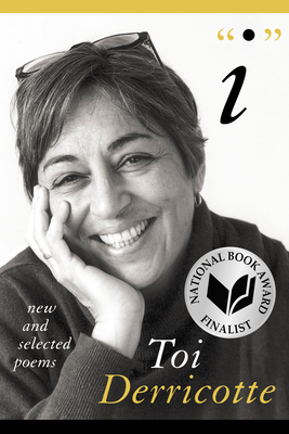 I: New and Selected Poems - Toi Derricotte