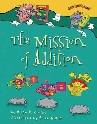 The Mission of Addition - Brian P. Cleary