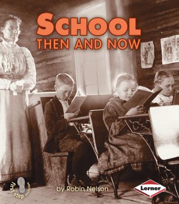 School Then and Now - Robin Nelson