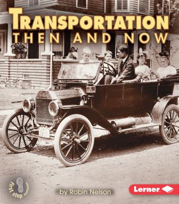 Transportation Then and Now - Robin Nelson