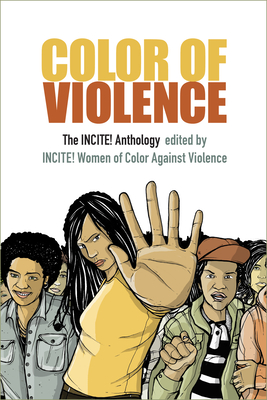 Color of Violence: The INCITE! Anthology - Incite! Women Of Color Against Violence