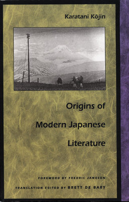 Origins of Modern Japanese Literature - Kojin Karatani