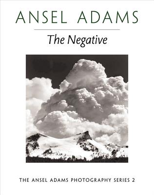 The Negative - Ansel Adams