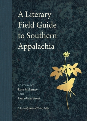 A Literary Field Guide to Southern Appalachia - Rose Mclarney