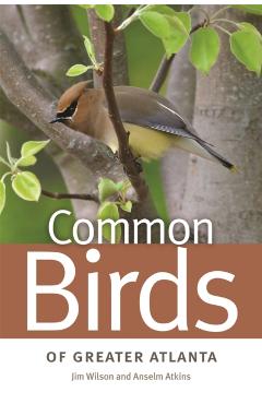 Common Birds of Greater Atlanta - Jim Wilson