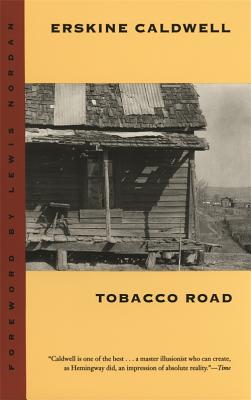 Tobacco Road - Erskine Caldwell