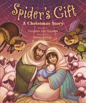 Spider's Gift: A Christmas Story - Geraldine Ann Marshall