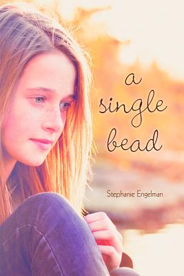 A Single Bead - Stephanie Engleman