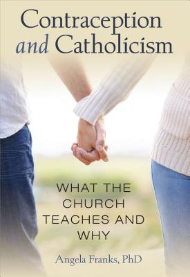 Contraception & Catholicism - Angela Franks