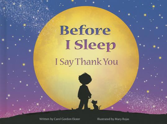 Before I Sleep I Say Thank You - Carol Gordon Ekster