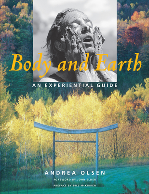 Body and Earth: An Experiential Guide - Andrea Olsen