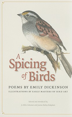 A Spicing of Birds: Poems - Emily Dickinson