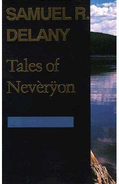 Tales of Nevron - Samuel R. Delany