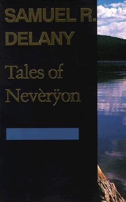 Tales of Nev�rÿon - Samuel R. Delany