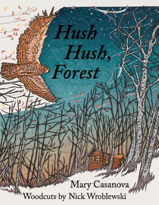 Hush Hush, Forest - Mary Casanova