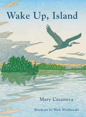 Wake Up, Island - Mary Casanova
