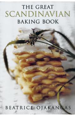 Great Scandinavian Baking Book - Beatrice Ojakangas