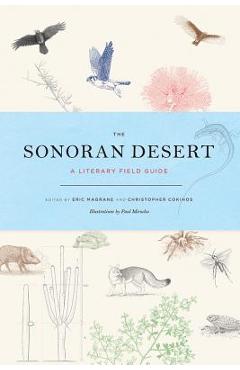 Poza produsului The Sonoran Desert: A Literary Field Guide - Eric Magrane