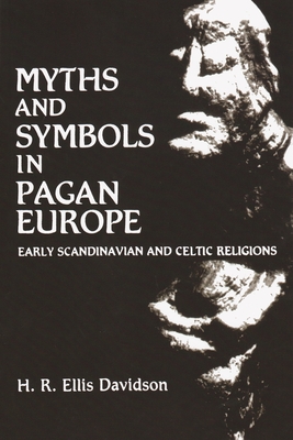 Myths and Symbols in Pagan Europe - H. Davidson