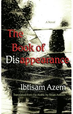 The Book of Disappearance - Ibtisam Azem
