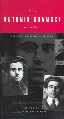 The Antonio Gramsci Reader: Selected Writings 1916-1935 - David Forgacs