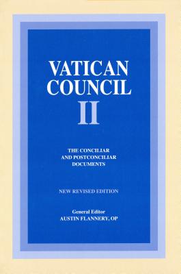 Vatican Council II: The Conciliar and Postconciliar Documents - Austin Flannery