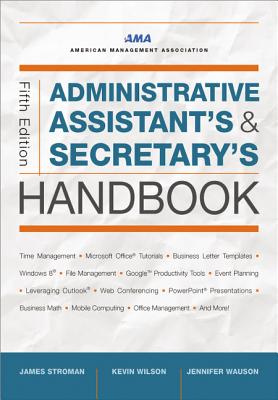 Administrative Assistant's and Secretary's Handbook - James Stroman
