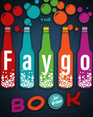The Faygo Book - Joe Grimm