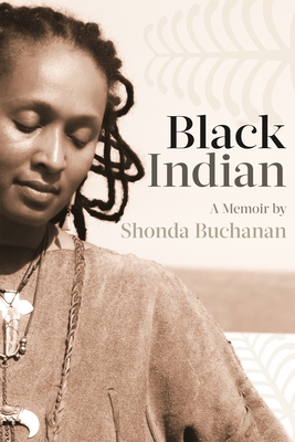 Black Indian - Shonda Buchanan