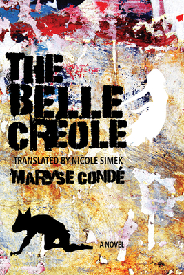 The Belle Cr�ole - Maryse Cond�