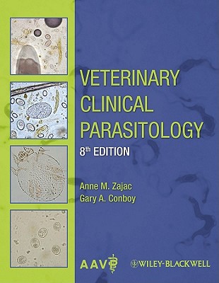 Veterinary Clinical Parasitology - Anne M. Zajac