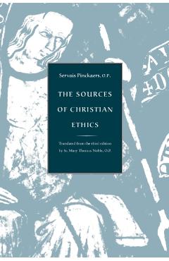 The Sources of Christian Ethics - Servais Pinckaers