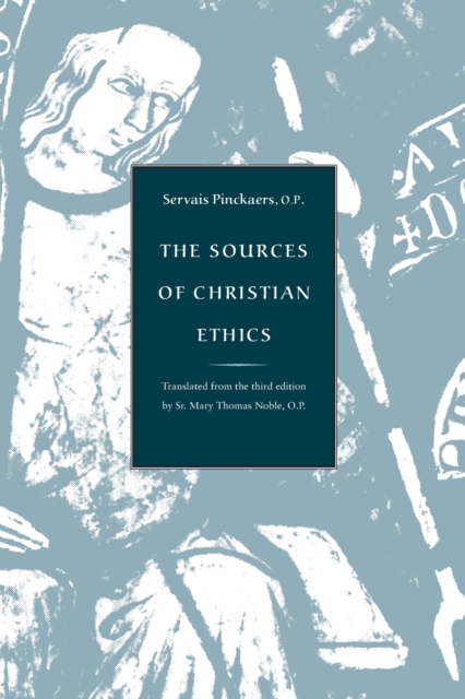 The Sources of Christian Ethics - Servais Pinckaers