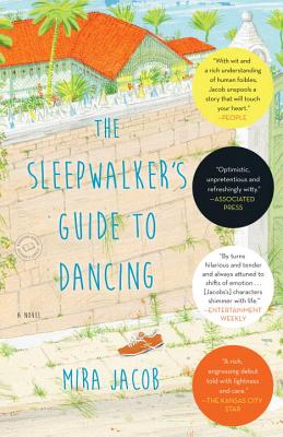 The Sleepwalker's Guide to Dancing - Mira Jacob