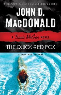 Coperta cărții 'The Quick Red Fox: A Travis McGee Novel - John D. Macdonald'