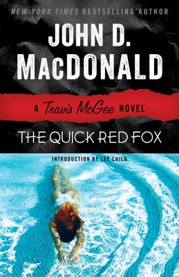 The Quick Red Fox: A Travis McGee Novel - John D. Macdonald