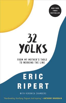 32 Yolks: From My Mother's Table to Working the Line - Eric Ripert