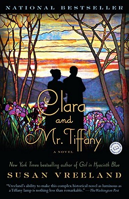 Clara and Mr. Tiffany - Susan Vreeland