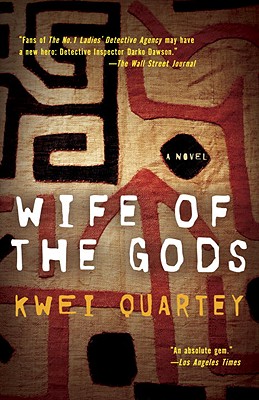 Wife of the Gods - Kwei Quartey