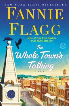 Poza produsului The Whole Town's Talking - Fannie Flagg