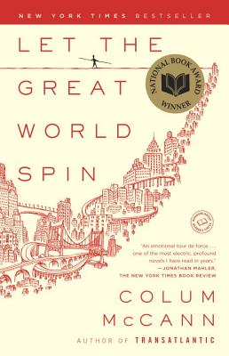 Let the Great World Spin - Colum Mccann