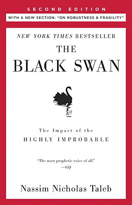 The Black Swan: Second Edition: The Impact of the Highly Improbable: With a New Section: 