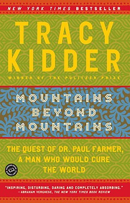 Mountains Beyond Mountains - Tracy Kidder